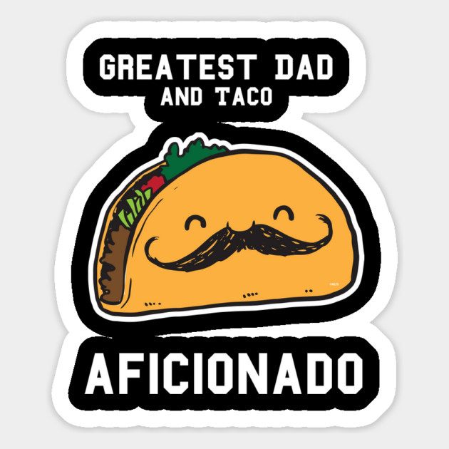 Greatest Dad Taco Magnet by creative