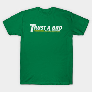 Trust A Bro Moving Company - Hawkeye T-Shirt