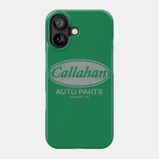 CALLAHAN AUTO PARTS Phone Case