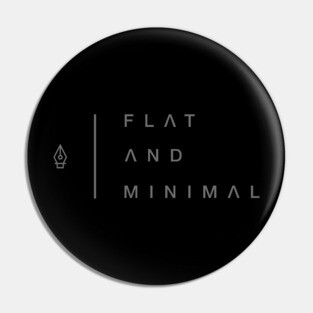 Flat and minimal Pin