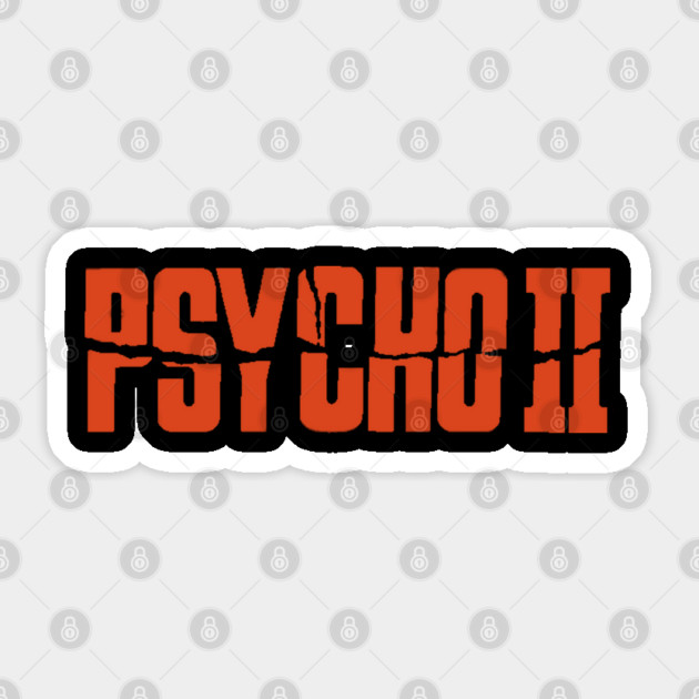 Psycho II Sticker by The Daily Ghost