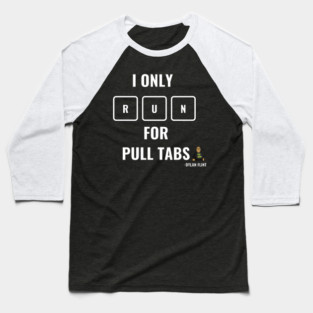 Running for Bingo Pull Tabs Tee Baseball T-Shirt