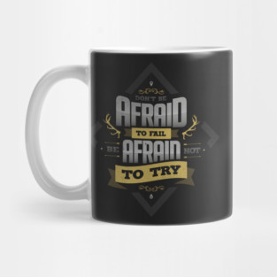 DON'T BE AFRAID - Gold version Mug