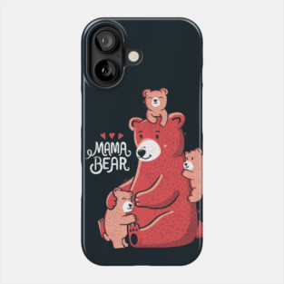 Mama Bear Phone Case