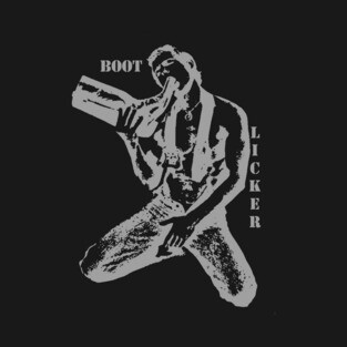 Boot Licker T-Shirt