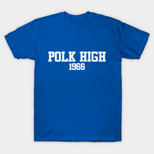 Polk High 1966 T-Shirt