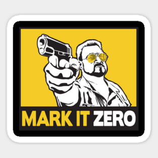 MARK IT ZERO! Magnet