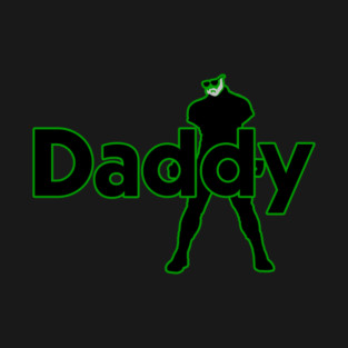 Daddy Green T-Shirt