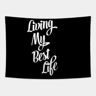 Living My Best Life Tapestry