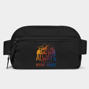 Always Take The Scenic Route Bag