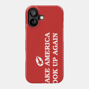 MAKE AMERICA LOOK UP, AGAIN Phone Case