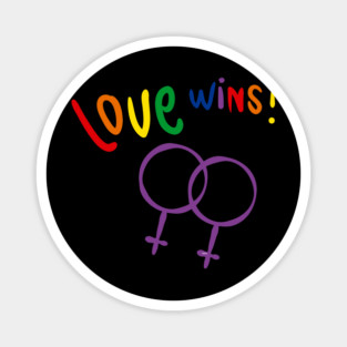 Love wins! Women t-shirt Gay Pride Month Shirt Tee Gift Magnet