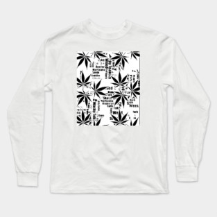 Black and white weed graphic Long Sleeve T-Shirt