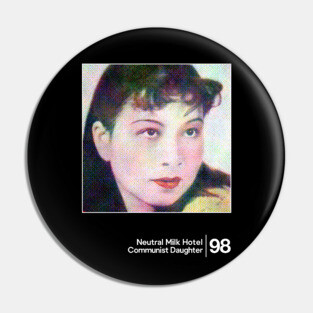 Neutral Milk Hotel - Communist Daughter / Minimal Style Graphic Artwork Pin