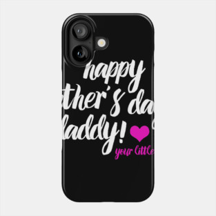 Fathers Day 2018 Happy Fathers Day To My Daddy Phone Case