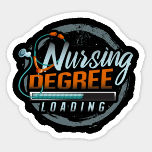 Nursing Degree Loading Funny Humor Nurse Shirt Gift Sticker