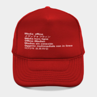 Media offline Hat