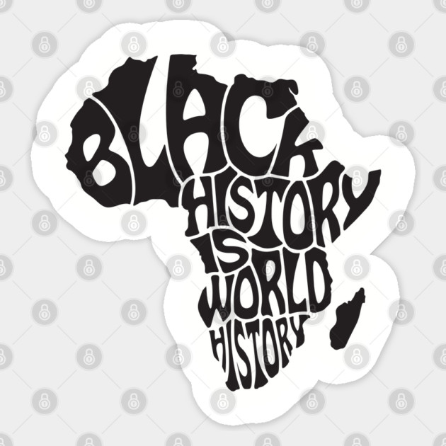 Black History is World History, Black History, Africa Sticker by UrbanLifeApparel