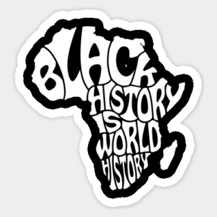 Black History is World History, Black History, Africa Magnet