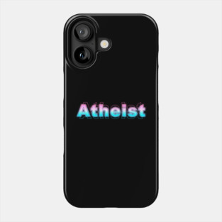 Atheist Phone Case