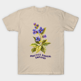 Practice Radical Empathy T-Shirt