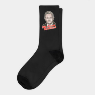 Sit Down Boofhead Socks