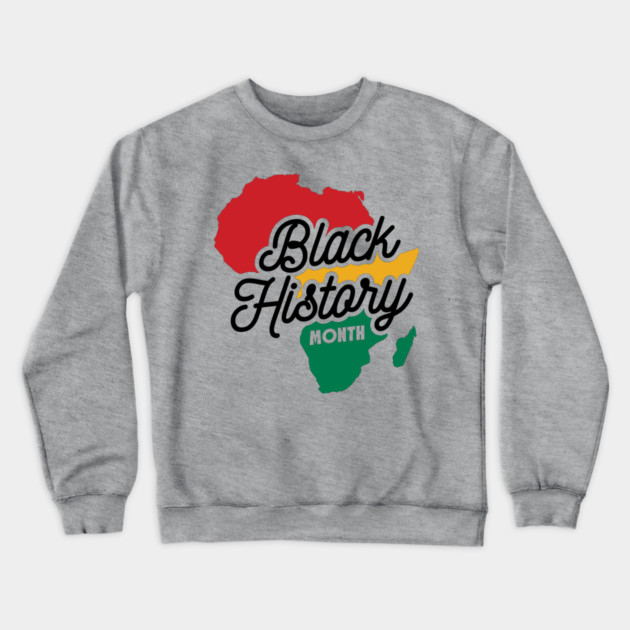 Black history Month, Black History, Africa Crewneck Sweatshirt by UrbanLifeApparel