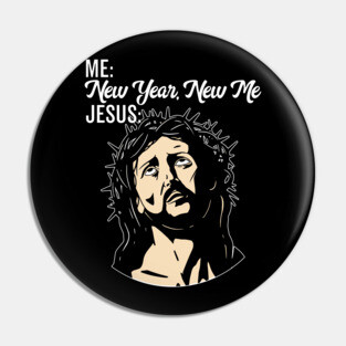 Funny Eyerolling Jesus Meme New Year New Me Jesus Eyeroll Pin
