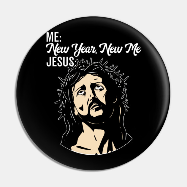 Funny Eyerolling Jesus Meme New Year New Me Jesus Eyeroll Pin by belownormal