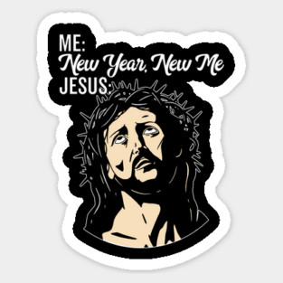 Funny Eyerolling Jesus Meme New Year New Me Jesus Eyeroll Magnet
