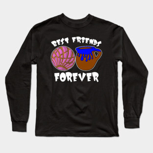 Concha Y Coffee Best Friends Forever Long Sleeve T-Shirt