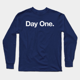 Day one. Long Sleeve T-Shirt