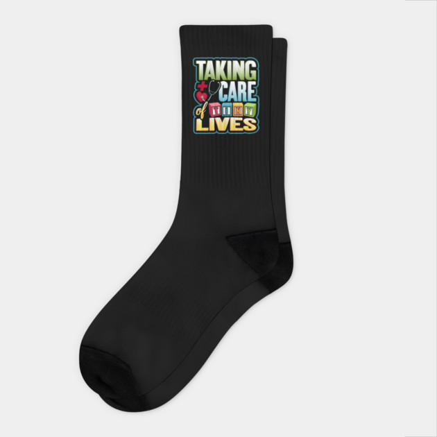 Pediatric Nurse Tiny Lives Care Funny Humor T-Shirt Socks by creative