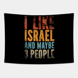 I Like Israel and Maybe 3 People Tapestry
