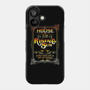 House Of The Rising Sun Inspired Lyric Design Phone Case