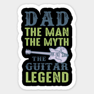 Dad the man the myth Sticker