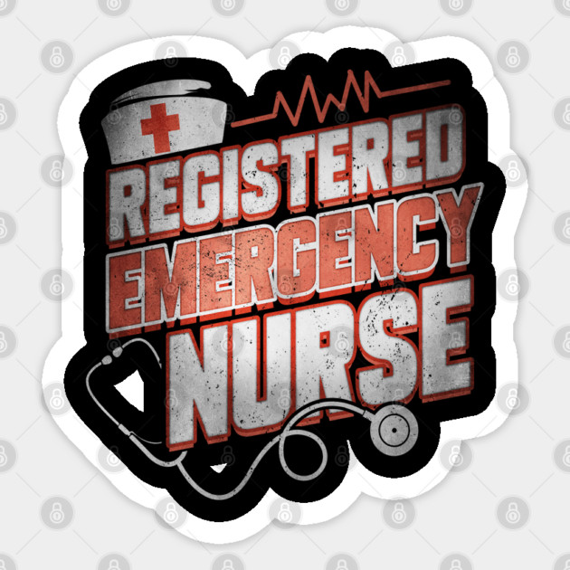 Emergency Nurse Funny Humor RN T-Shirt Sticker by creative