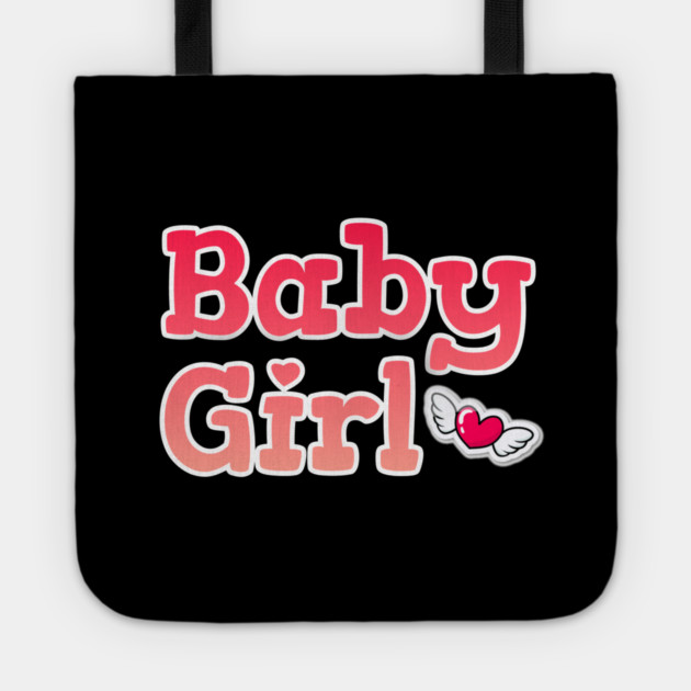 Baby Girl <3 Cute Gift Tote by DrollDrifter