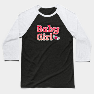 Baby Girl <3 Cute Gift Baseball T-Shirt