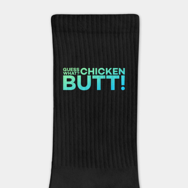 Guess What? Chicken Butt! Funny Meme Gift by DrollDrifter