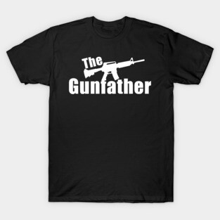 Independence Day Gifts Father's Day Gift The Gunfather T-Shirt T-Shirt