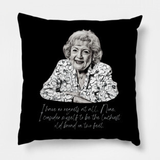 Betty White Quote Pillow