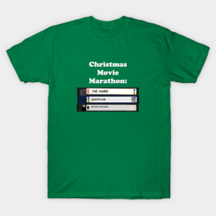 Christmas Movie Marathon (green variant) T-Shirt