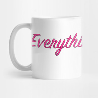 Everything is fine... Mug