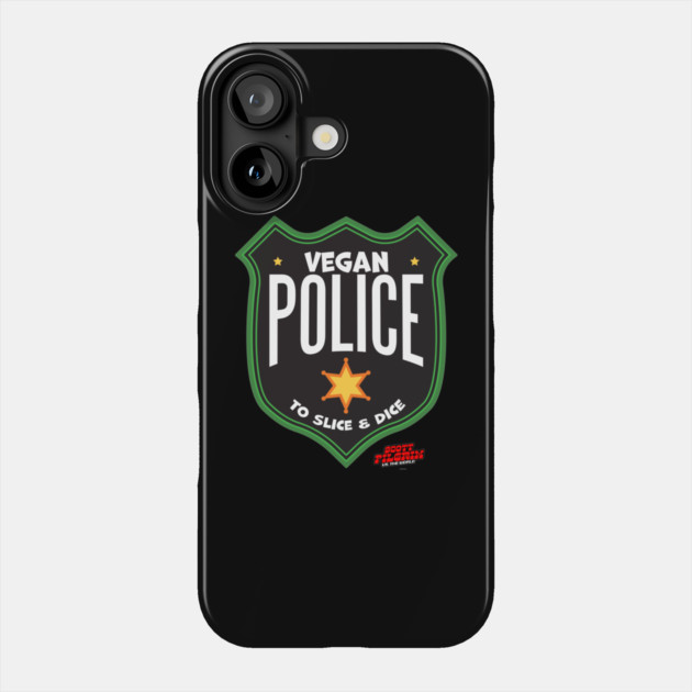 Vegan Police Badge To Slice and Dice Phone Case by belownormal