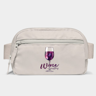 Wine is Everything Space in a Glass Bag