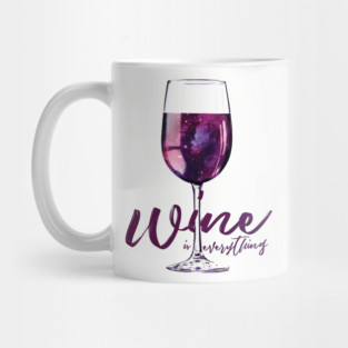 Wine is Everything Space in a Glass Mug