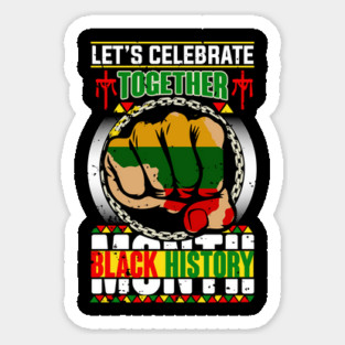 Let's Celebrate Together, Black History Month Magnet