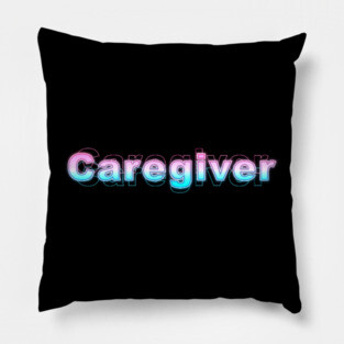 Caregiver Pillow