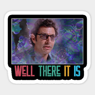 Well there it is Sticker